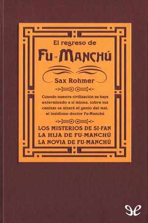 [Fu Manchu 02] • El Regreso De Fu-Manchú